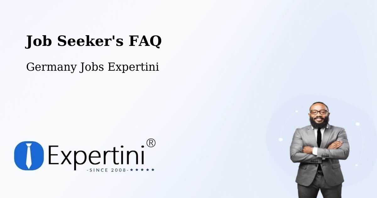 Job Seeker's FAQ - Germany Jobs Expertini