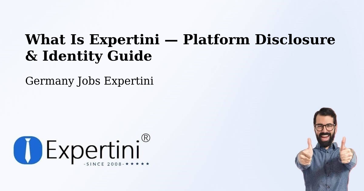 What Is Expertini — Platform Disclosure & Identity Guide – Fürth